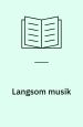 Langsom musik