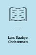 Lars Saabye Christensen – et forfatterskab
