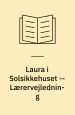 Laura i Solsikkehuset