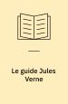 Le guide Jules Verne