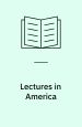 Lectures in America
