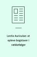 Lectio Auriculae. At opleve bogstaver i rækkefølger. Repræsentation af primitiv læsning i Per Højholts Auricula