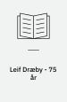 Leif Dræby - 75 år : billedets gale latter. Leif Dræby