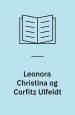 Leonora Christina og Corfitz Ulfeldt. Dansk Friskoleforening