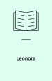 Leonora. 3. scener for en heltinde