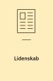 Lidenskab - refleksioner over mit forfatterskab