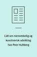 Lidt om menneskelig og kunstnerisk udvikling hos Peer Hultberg