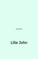 Lille John