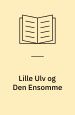 Lille Ulv og den ensomme