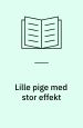 Lille pige med stor effekt