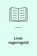 Livas regeringstid. Stig Vendelkærs forlag