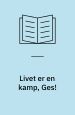 Livet er en kamp, Ges