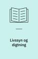 Livssyn og digtning - strukturgrundlaget i Sigrid Undsets romaner