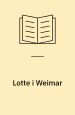 Lotte i Weimar