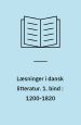 Læsninger i dansk litteratur 1: 1200-1820