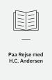På rejse med H.C. Andersen : Dagbogsoptegnelser
