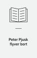 Peter Pjusk flyver bort