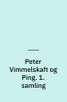 Peter Vimmelskaft og Ping