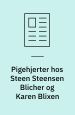 Pigehjerter hos Steen Steensen Blicher og Karen Blixen. Dansknoter, nr. 2