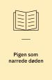 Pigen som narrede døden