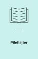 Pilefløjter. Schubothe