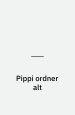 Pippi ordner alt