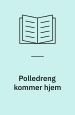 Polledreng kommer hjem