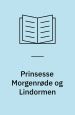 Prinsesse Morgenrød og Lindormen ; Livstræerne