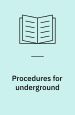 Procedures for Underground