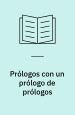 Prólogos con un prólogo de prólogos