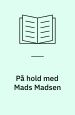 På hold med Mads Madsen
