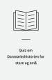 Quiz om Danmarkshistorien for store og små