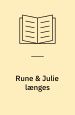 Rune & Julie længes