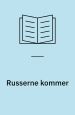 Russerne kommer