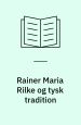 Rainer Maria Rilke og tysk tradition