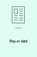 Ray er død