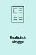 Realistisk uhygge