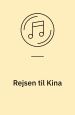 Rejsen til Kina