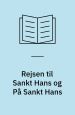 Rejsen til Sankt Hans og På Sankt Hans. To radiospil