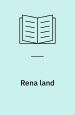 Rena land. Wahlström & Widstrand