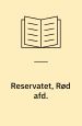 Reservatet, Rød afd