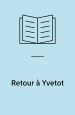 Retour à Yvetot. Mauconduit