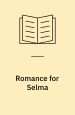 Romance for Selma