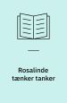 Rosalinde tænker tanker