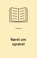 Røret om oprøret - mere om midten