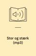 Stor og stærk
