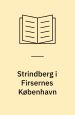 Strindberg i firsernes København