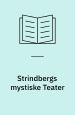 Strindbergs mystiske teater