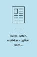 Sulten, lysten, erotikken - og livet uden... Interview med Jane Aamund i Politiken 2009-05-03. - Sektion 2, s. 6-7.