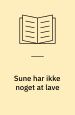 Sune har ikke noget at lave